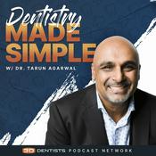 Podcast Dentistry Made Simple with Dr. Tarun 'TBone' Agarwal