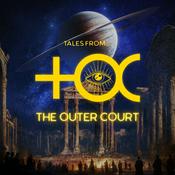 Podcast Tales From The Outer Court