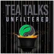 Podcast Tea Talks - Unfiltered