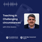 Podcast Teaching in challenging circumstances