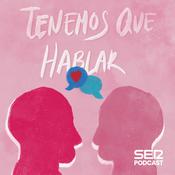 Podcast Tenemos que hablar