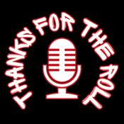 Podcast Thanks for the Roll