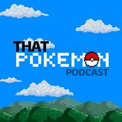 Podcast That Pokemon Podcast
