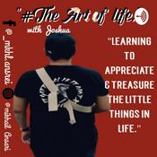 Podcast "#The Art Of Life." with Joshua