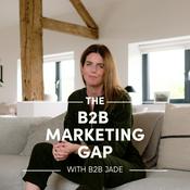 Podcast The B2B Marketing Gap Podcast
