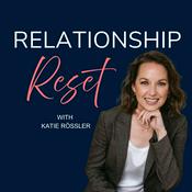 Podcast Relationship Reset: Reignite, Reconnect, Rebuild