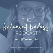 Podcast The Balanced Badass Podcast®