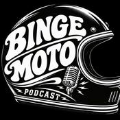 Podcast The Binge Moto Podcast