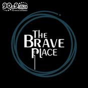 Podcast The Brave Place with Christy Rodriguez (KLRC)
