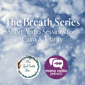 Podcast The Breath Series: Short Audio Sessions for Calm & Clarity