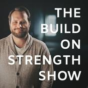 Podcast The Build on Strength Show