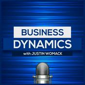 Podcast The Business Dynamics Podcast with Justin Womack