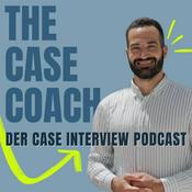 Podcast The Case Coach - Der Case Interview Podcast