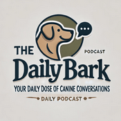 Podcast The Daily Bark: Your Daily Dose of Canine Conversations