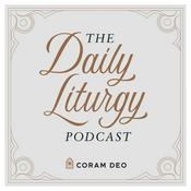 Podcast The Daily Liturgy Podcast