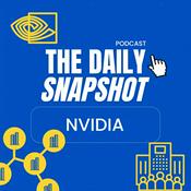 Podcast The Daily Snapshot - Nvidia