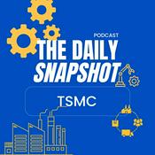 Podcast The Daily Snapshot - TSMC