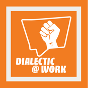 Podcast The Dialectic At Work
