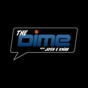 Podcast The Dime With Josh and Kwab