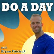 Podcast Do A Day with Bryan Falchuk