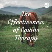 Podcast The Effectiveness of Equine Therapy