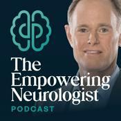 Podcast The Empowering Neurologist Podcast