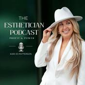 Podcast Esthetician Podcast; Business tips for Beauty professionals