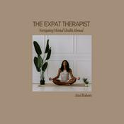 Podcast The Expat Therapist: Navigating Mental Health