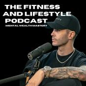 Podcast The Fitness And Lifestyle Podcast