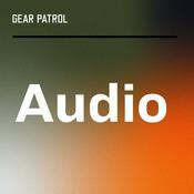 Podcast The Gear Patrol Podcast