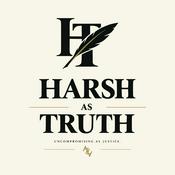 Podcast The Harsh as Truth Podcast