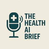 Podcast The Health AI Brief