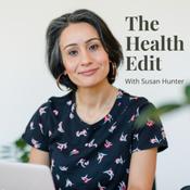 Podcast The Health Edit with Susan Hunter