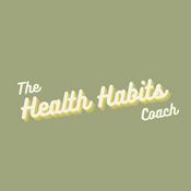 Podcast The Health Habits Coach