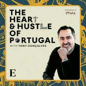 Podcast The Heart & Hustle of Portugal