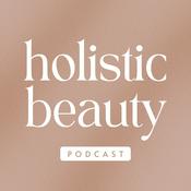 Podcast The Holistic Beauty Podcast