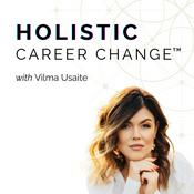 Podcast Holistic Career Change