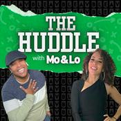 Podcast The Huddle with Mo and Lo