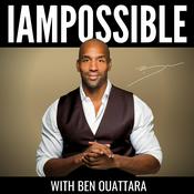 Podcast The IAMPOSSIBLE Podcast with Ben Ouattara