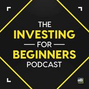 Podcast The Investing for Beginners Podcast - Your Path to Financial Freedom