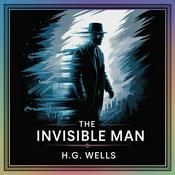 Podcast The Invisible Man: A Tale of Science and Madness