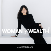 Podcast Woman Of Wealth® with Jenna Black