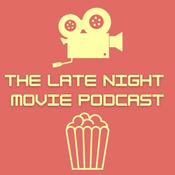 Podcast The Late Night Movie Podcast
