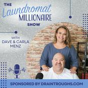 Podcast The Laundromat Millionaire Show with Dave Menz