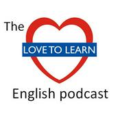 Podcast The Love to Learn English Podcast
