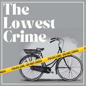 Podcast The Lowest Crime