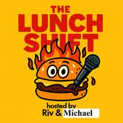 Podcast The Lunch Shift