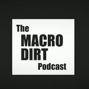 The Macro Dirt Podcast