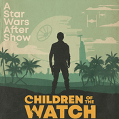Podcast Children of the Watch: Andor After Show