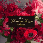 Podcast The Marion Rose Podcast